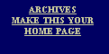 Screenshot of 'ARCHIVES', 'MAKE THIS YOUR' and 'HOME PAGE' links